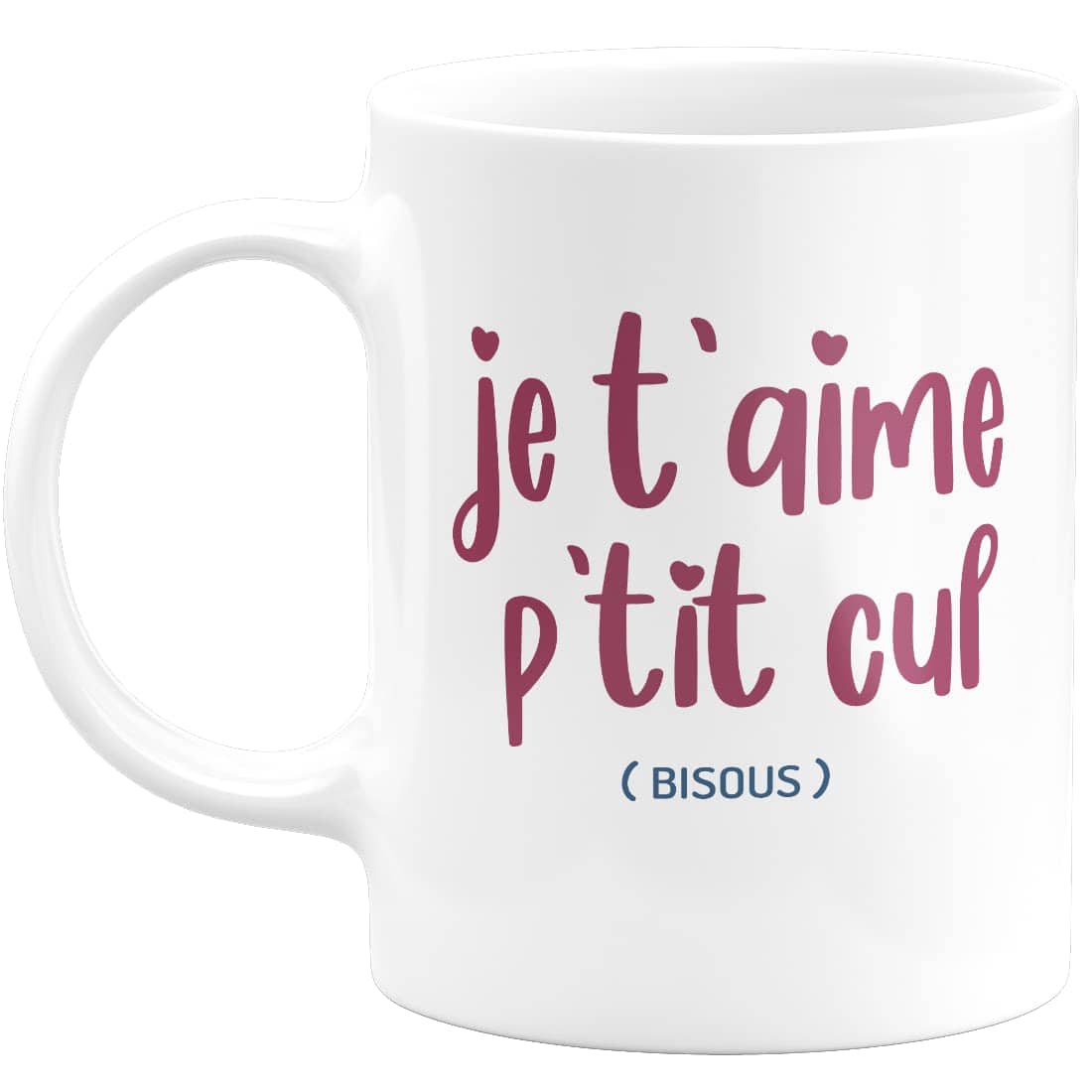 quotedazur Mug Je T'aime Petit Cul Bisous - Tasse Humour saint Valentin Tasse a Cafe Cadeau Rigolo Original Humoristique Fun à Message pour Femme et Homme - idée Cadeau couple Meilleure Amie pour Noel - Blanc