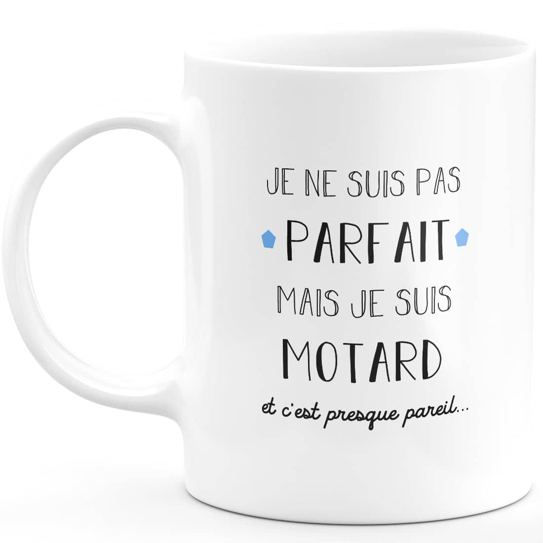 quotedazur Mug cadeau motard - je ne suis pas parfait mais je suis motard - Cadeau Anniversaire Saint Valentin Homme Amour Couple - Blanc