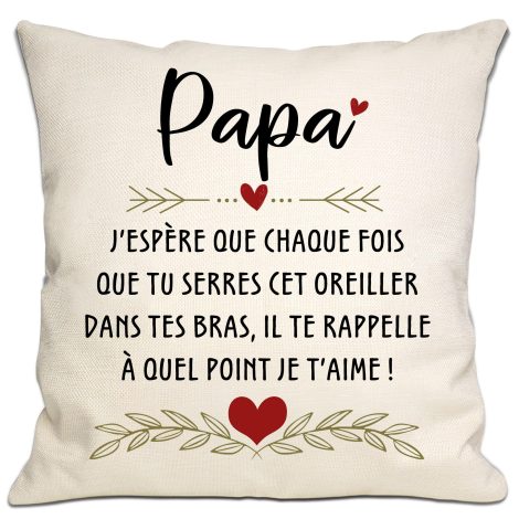 Coussin d’amour pour papa : cadeau d’anniversaire ou de Noël, pour lui rappeler mon amour à chaque fois qu’il le serre.